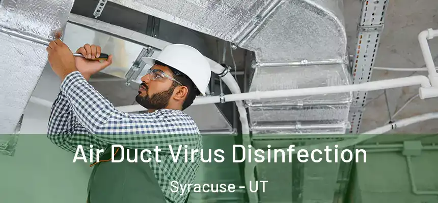  Air Duct Virus Disinfection Syracuse - UT